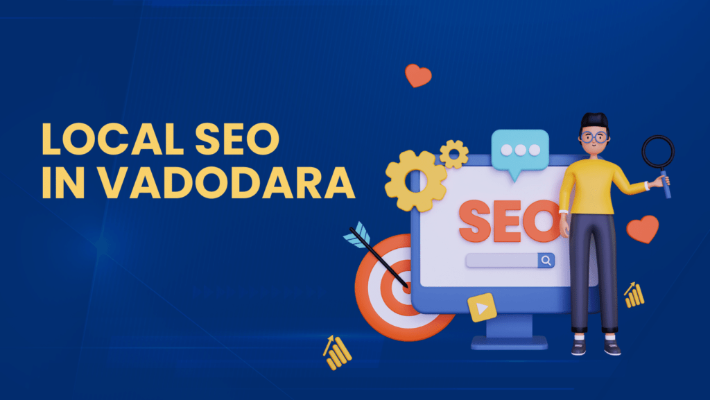 Local SEO in Vadodara