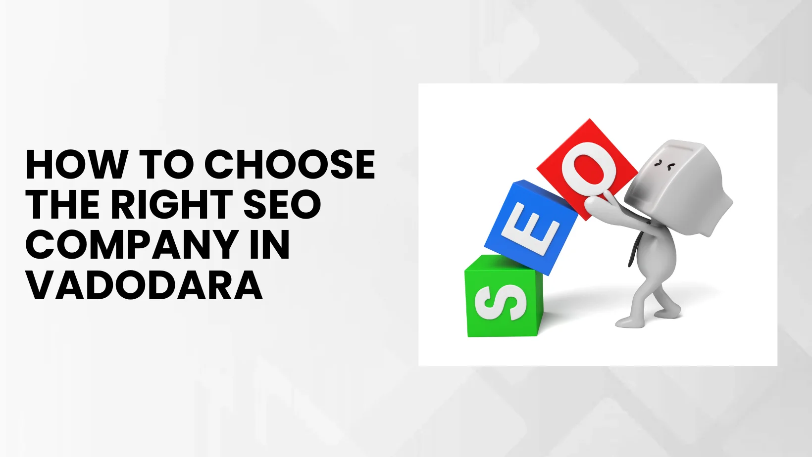 how to choose seo company in vadodara